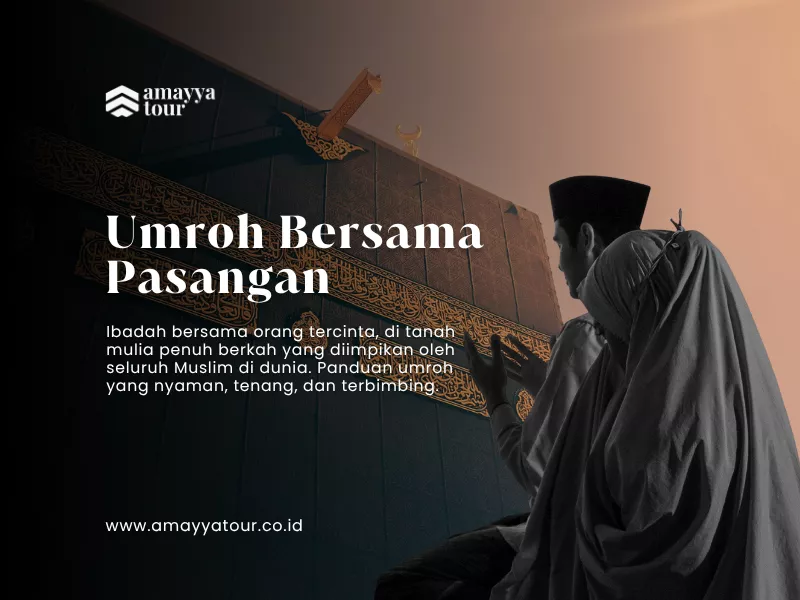 amayya umroh keluarga di bandung umroh pasangan umroh bersama pasangan halal
